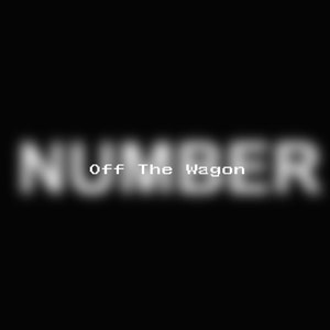 Off The Wagon: Number